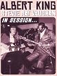 Albert King with Stevie Ray Vaughan: In Session