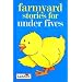 Farmyard Stories for Under Fives (Ladybird)