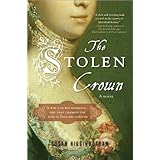 Stolen CrownThe Secret Marriage that Forever Changed the Fate of England