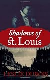 Shadows of St. Louis