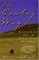 The Cowboy Way: Seasons of a Montana Ranch