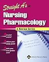 Straight A's in Nursing Pharmacology (Straight A's)