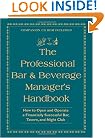 The Professional Bar & Beverage Manager's Handbook: How to Open and Operate a Financially Successful Bar, Tavern, and Nightclub: With Companion CD-ROM