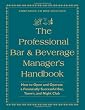 The Professional Bar & Beverage Manager's Handbook: How to Open and Operate a Financially Successful Bar, Tavern, and Nightclub: With Companion CD-ROM