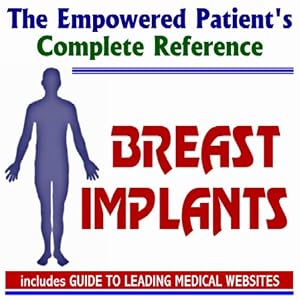 2009 Empowered Patient#039s Complete Reference to Breast Implants, Cosmetic and Reconstruction Surgery (Two CD-ROM Set)