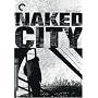 Naked City - Criterion Collection
