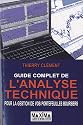 Guide complet de l'analyse technique : Pour la gestion de vos portefeuilles boursiers