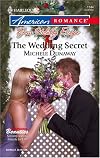 The Wedding Secret (Harlequin American Romance Series)