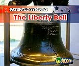 The Liberty Bell (Patriotic Symbols)