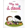Ma vie � deux � la campagne