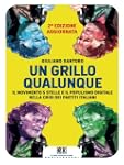 Un Grillo qualunque: Il Movimento 5 S...