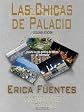 Las Chicas de Palacio (Spanish Edition)