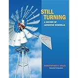 still turning a history of aermotor windmills tarleton state university southwestern studies in the humanities