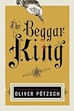 The Beggar King