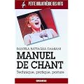 Manuel de Chant. Technique, Pratique, Posture