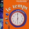 Le temps : Je veux tout savoir !