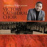 Victory Cathedral Choir Smokie Norful Presents Victory Cathedral Choir