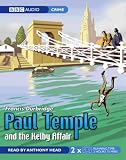 Paul Temple and the Kelby Affair (Radio Collection)