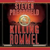 Killing Rommel | [Steven Pressfield]