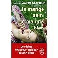 Je mange sain, je maigris bien