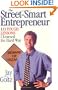 The Street-Smart Entrepreneur: 133 Tough Lessons I Learned the Hard Way