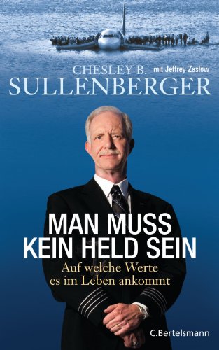 Man muss kein Held sein: Auf welche Werte es im Leben ankommt (German Edition) Book Image