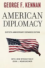 American Diplomacy: Sixtieth-Anniversary Expanded Edition (Walgreen Foundation Lectures)