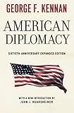 American Diplomacy: Sixtieth-Anniversary Expanded Edition (Walgreen Foundation Lectures)