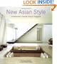 New Asian Style: Contemporary Tropical Living in Singapore