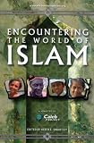 Encountering the World of Islam
