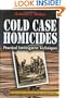 Cold Case Homicides: Practical Investigative Techniques