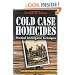 Cold Case Homicides: Practical Investigative Techniques