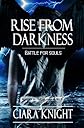 Rise From Darkness: Battle For Souls