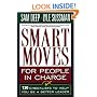 Smart Moves For People In Charge: 130 Checklists To Help You Be A Better Leader