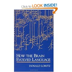 How the Brain Evolved Language