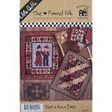 Little Quilts: The Flannel Folk [ single pattern LQC21 ] Simple projects from times past [Fast, Fun, Easy ] Single pattern only; materials needed for this project are not included