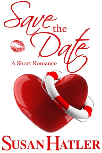 Save the Date (Better Date than Never) by Susan Hatler Save the Date (Better Date than Never) by Susan Hatler