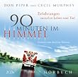 H�rbuch 90 Minuten im Himmel: Erfahrungen zwischen Leben und Tod