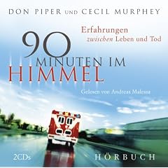 H�rbuch 90 Minuten im Himmel: Erfahrungen zwischen Leben und Tod