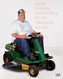 Produkt-Bild: Duane Hanson: Sculptures of the American Dream
