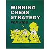 Winning Chess Strategy for Kids