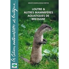 Loutres et autres mammif�res aquatiques de Bretagne