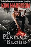 A Perfect Blood (The Hollows)