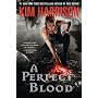 A Perfect Blood (The Hollows) by Kim Harrison
