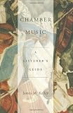 Chamber Music: A Listener s Guide