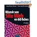 R�ussir son site web en 60 fiches - 3�me �dition