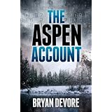 The Aspen Account ~ Bryan Devore