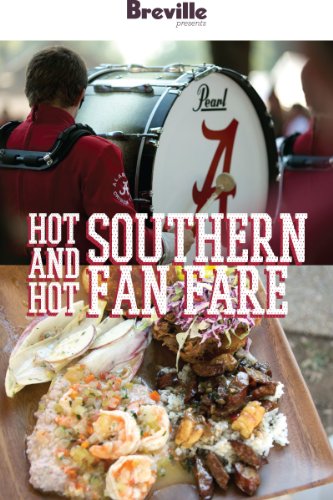 Breville presents Hot and Hot Southern Fan Fare: Recipes for a game-day tailgate