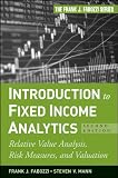 Introduction to Fixed Income Analytics: Relative Value Analysis, Risk Measures and Valuation (Wiley Desktop Editions)