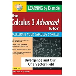Calculus 3 Advanced Tutor: Divergence and Curl Of a Vector Field